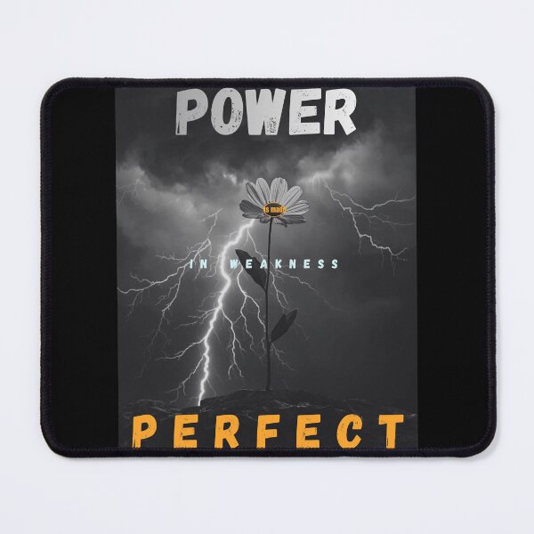 Item preview, Power is Made Pefect in Weakness designed and sold by WesWay.