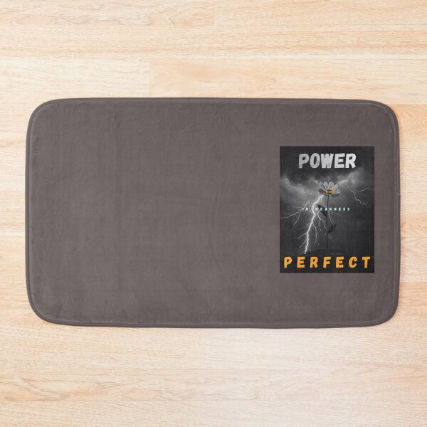 Item preview, Power is Made Pefect in Weakness designed and sold by WesWay.