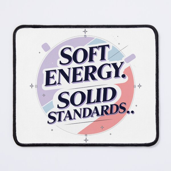 Item preview, Soft Energy Solid Standards. Self Worth, Confidence & Empowerment Quote designed and sold by Aarvya Fashion Club ( A.F.C ).