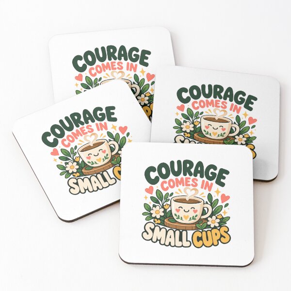 Item preview, Courage Comes in Small Cups designed and sold by Akioos.