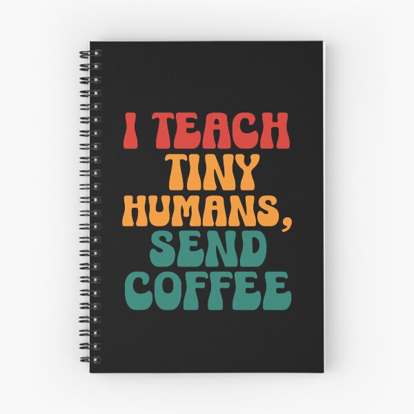 Item preview, Funny Teacher Quote | I Teach Tiny Humans Send Coffee | Teacher Humor & Classroom Life designed and sold by stylishdzign.