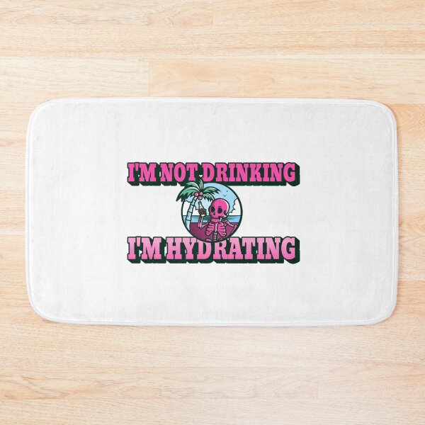 Item preview, I'm not drinking - I'm Hydrating  designed and sold by CreationsbYKz.