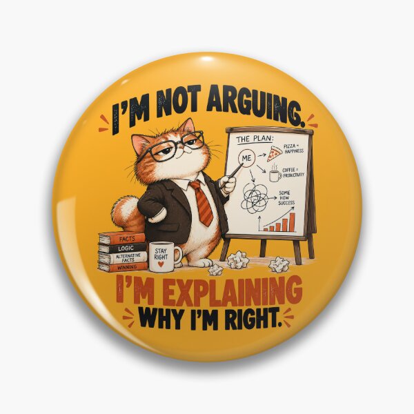 Item preview, I’m Not Arguing. I’m Explaining Why I’m Right. – Funny Cat designed and sold by Furflix.