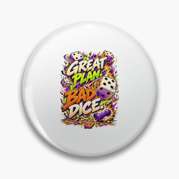 Item preview, Great Plan, Bad Dice designed and sold by eWproject.