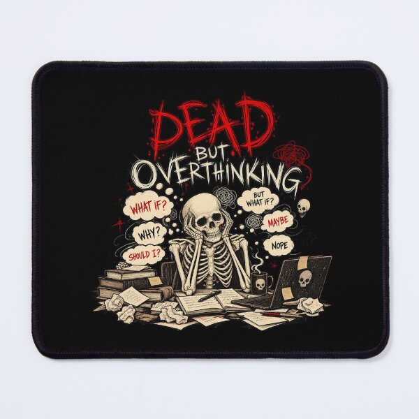 Item preview, Dead But Overthinking Skeleton Funny Dark Humor designed and sold by selvashop.