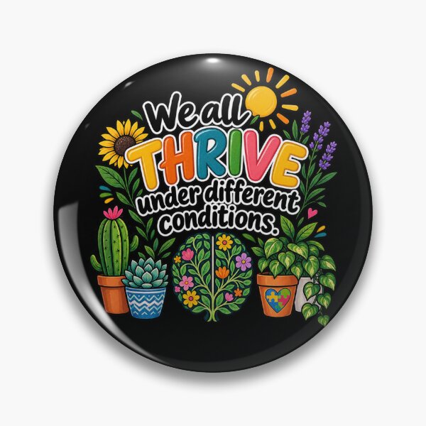 Item preview, We all thrive under different conditions. designed and sold by zingbing.