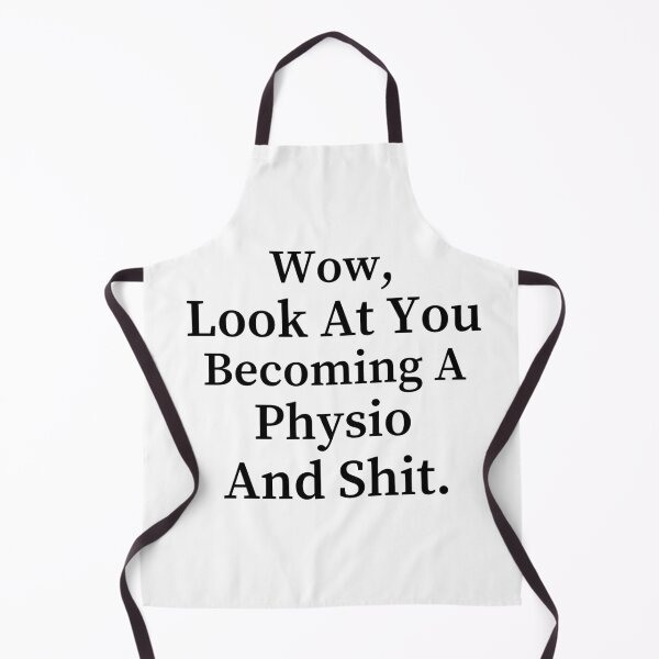 Item preview, LOOK AT YOU BECOMING A PHYSIO  designed and sold by simonrice14.