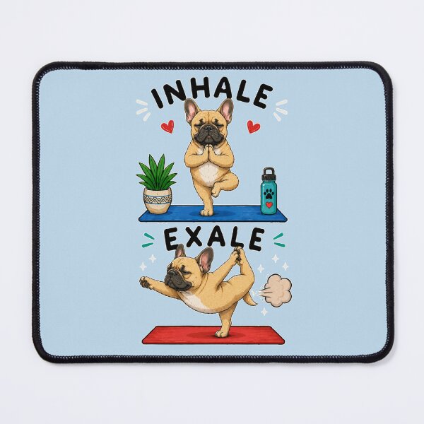 Item preview, French Buldog funny INHALE EXALE designed and sold by DIGOR shop.