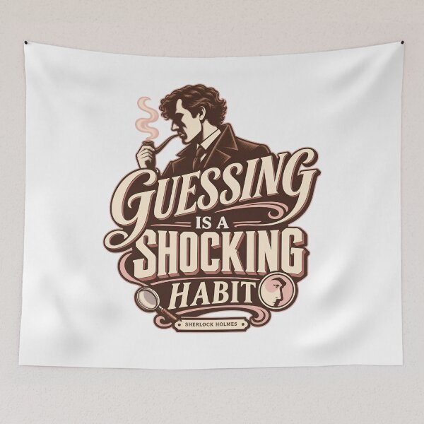 Item preview, Sherlock Holmes: Guessing Is a Shocking Habit designed and sold by Fenay Designs.
