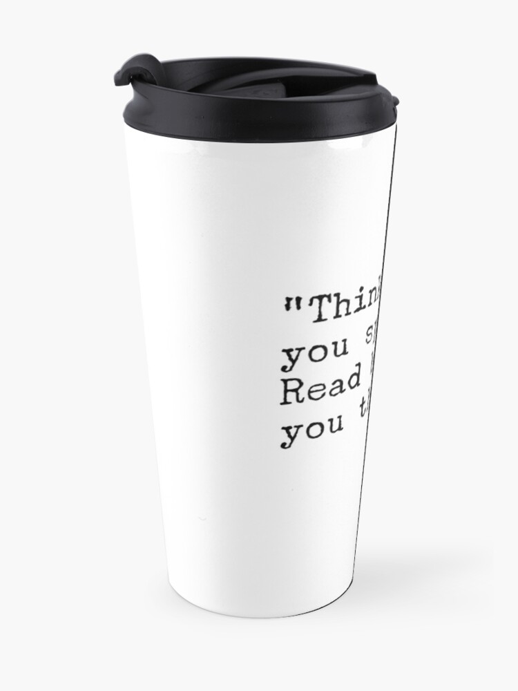 Alternate view of Fran Lebowitz — Think before you speak. Read before you think. Travel Mug