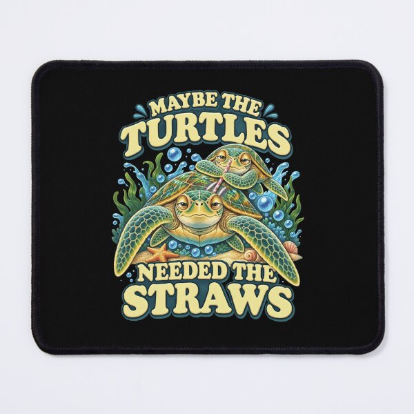 Item preview, Maybe the Turtles Needed the Straws Ocean Conservation designed and sold by Mind-Drift.
