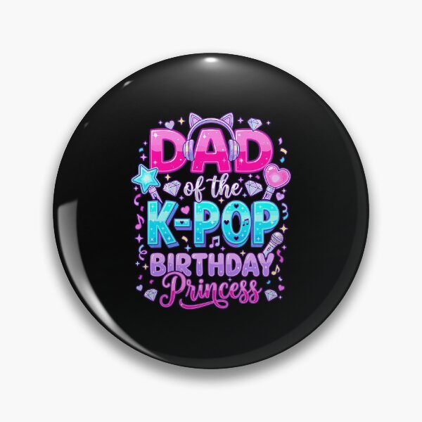 Item preview, Dad of the K-Pop Birthday Princess Gift designed and sold by Glow-Paw-Studio.