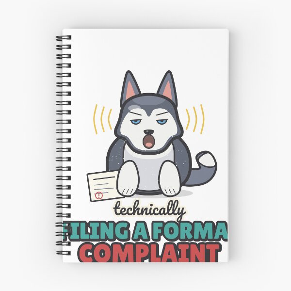 Item preview, Filing a Formal Complaint - Funny Husky designed and sold by BooAndBloomCo.