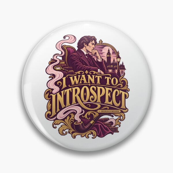 Item preview, Sherlock Holmes: I Want to Introspect designed and sold by Fenay Designs.
