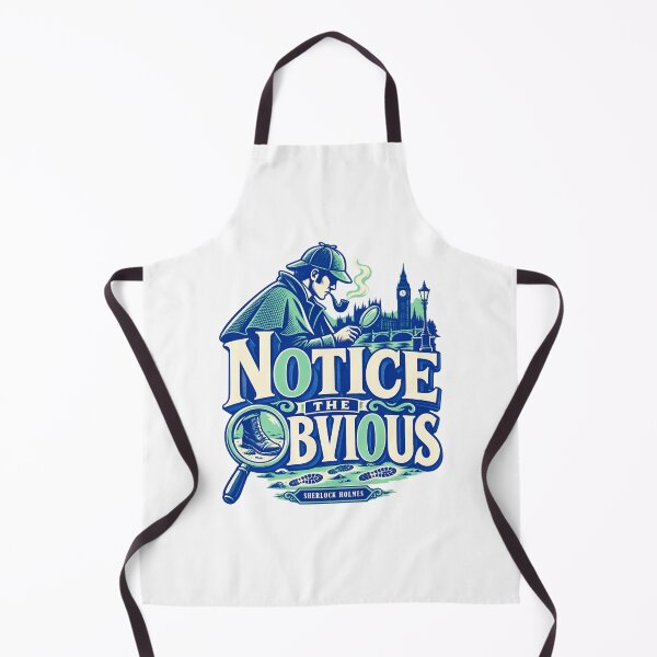 Item preview, Sherlock Holmes: Notice the Obvious designed and sold by Fenay Designs.