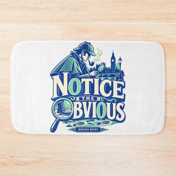 Item preview, Sherlock Holmes: Notice the Obvious designed and sold by Fenay Designs.