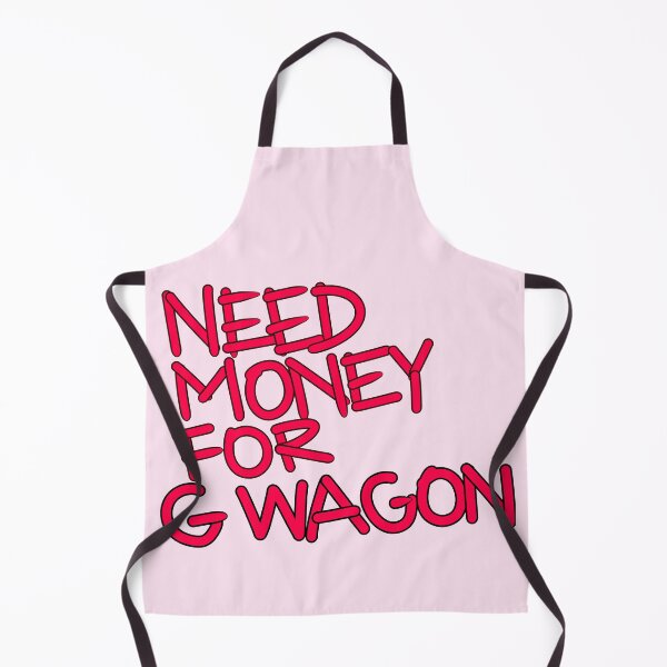 Item preview, Need money for g wagon designed and sold by Tanya Zevallos.