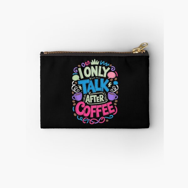 Item preview, I ONLY TALK AFTER COFFEE designed and sold by jkrphoto.