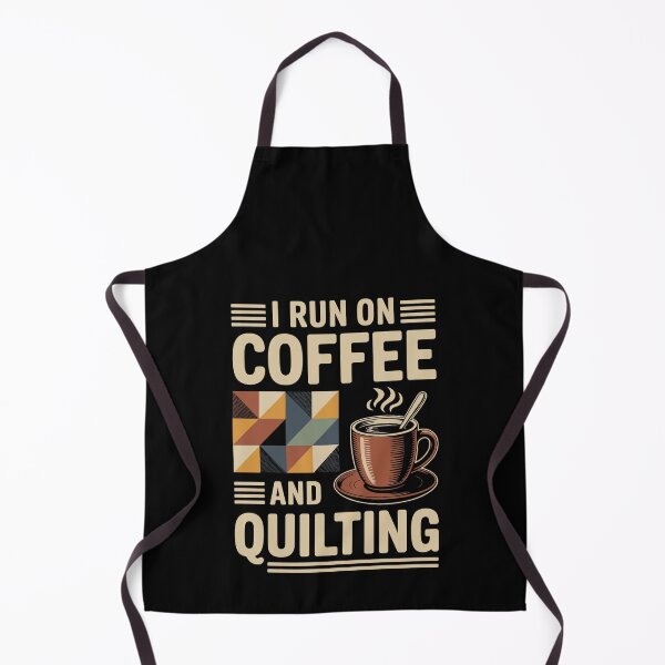 Item preview, I RUN ON COFFEE AND QUILTING designed and sold by jkrphoto.