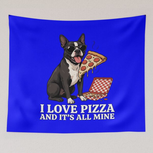 Item preview, Boston Terrier Dog I Love Pizza And It's All Mine designed and sold by fantasticdesign.
