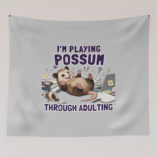 Item preview, I'm Playing Possum Through Adulting Funny Chaos Humor designed and sold by Créative touche .