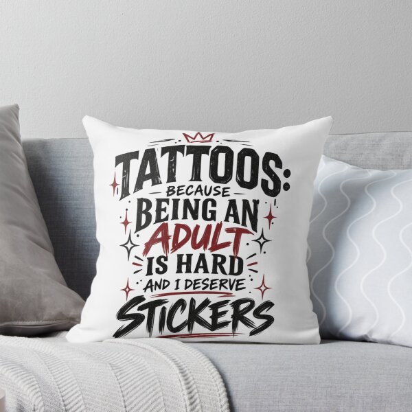 Item preview, Tattoos: Because Being an Adult Is Hard and I Deserve Stickers designed and sold by ItssMeSammie.