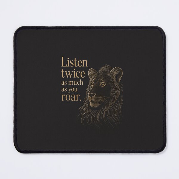 Item preview, Listen Twice As Much As You Roar - Wise Lion Motivational Design designed and sold by Bennie Singh.