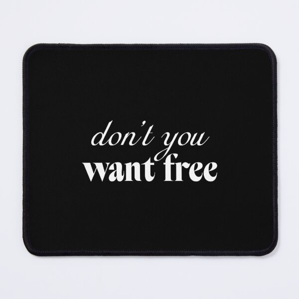 Item preview, Don't you want free designed and sold by SpilloDesign.