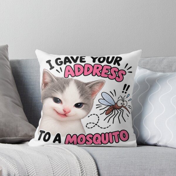 Item preview, I Gave Your Address to a Mosquito designed and sold by ItssMeSammie.