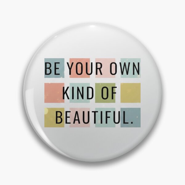 Item preview, Be Your Own Kind of Beautiful designed and sold by Mary Ney.