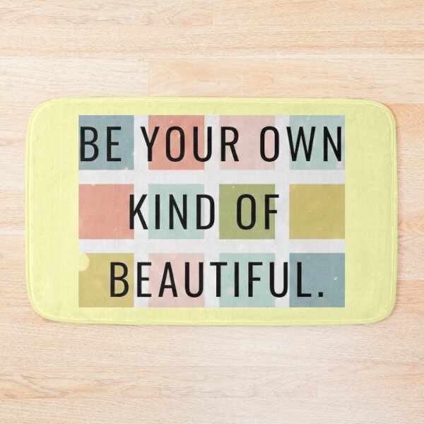 Item preview, Be Your Own Kind of Beautiful designed and sold by Mary Ney.