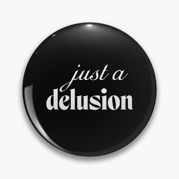 Item preview, Just a delusion designed and sold by SpilloDesign.