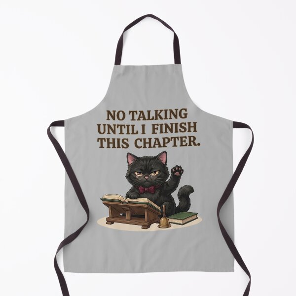 Item preview, No Talking Until I Finish This Chapter – Funny Black Cat Reading Quote designed and sold by NadinArtStudio.
