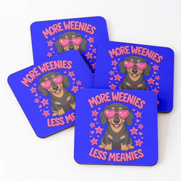 Item preview, Dachshund Pet Owner MORE WEENIES LESS MEANIES Art Design  designed and sold by fantasticdesign.