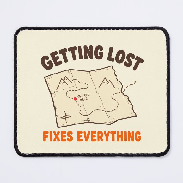 Item preview, Getting Lost Fixes Everything designed and sold by fadilow.