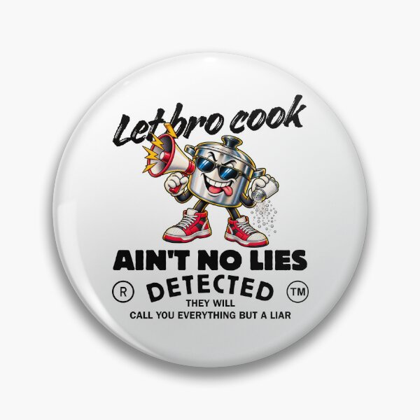 Item preview, Let Bro Cook – Funny Cooking Pot Chef Humor | Ain’t No Lies Detected designed and sold by Peerless-Prime.