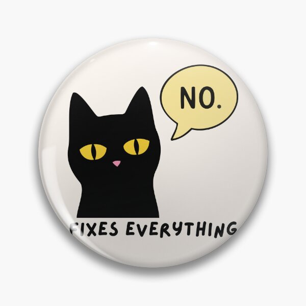 Item preview, Saying No Fixes Everything designed and sold by fadilow.