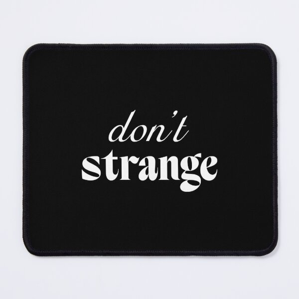 Item preview, Don't be strange designed and sold by SpilloDesign.