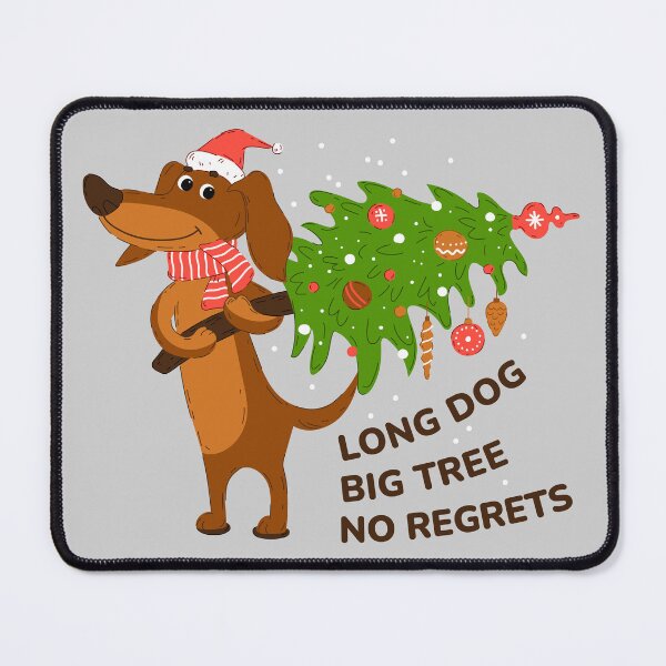 Item preview, Funny Christmas Dachshund Carrying Christmas Tree – Long Dog Big Tree No Regrets designed and sold by Skryp-art.