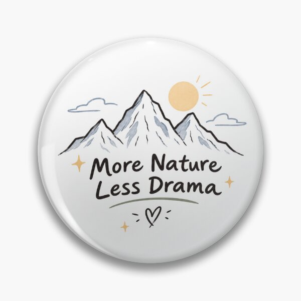 Item preview, More nature, less drama | minimalist mountain aesthetic.  designed and sold by K-Fashion Hub.