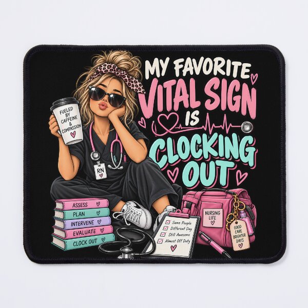 Item preview, My Favorite Vital Sign Is Clocking Out – Funny Nurse Humor designed and sold by Fragy72.