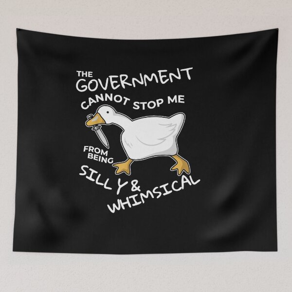 Item preview, Goose The Government Cannot Stop Me From Being Silly Funny designed and sold by LASTIQUE-dd.