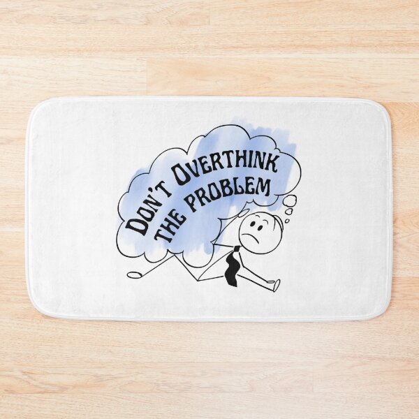 Item preview, Amusing Don't Overthink the Problem Cartoon. designed and sold by MPC-Mince-Pies.
