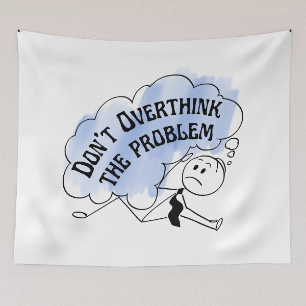 Item preview, Amusing Don't Overthink the Problem Cartoon. designed and sold by MPC-Mince-Pies.