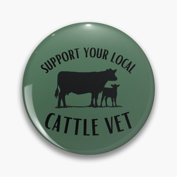 Item preview, Support Your Local Cattle Vet designed and sold by hadleyvaughn.