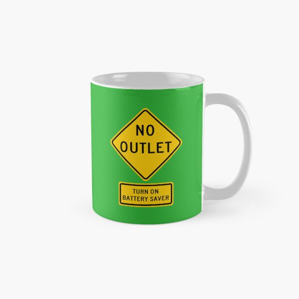 Item preview, No Outlet, Turn on Battery Saver Signs designed and sold by Karate Octopus.