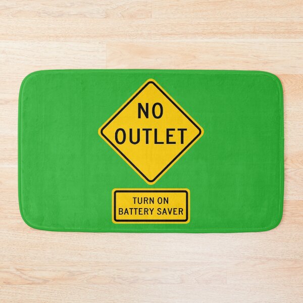 Item preview, No Outlet, Turn on Battery Saver Signs designed and sold by Karate Octopus.
