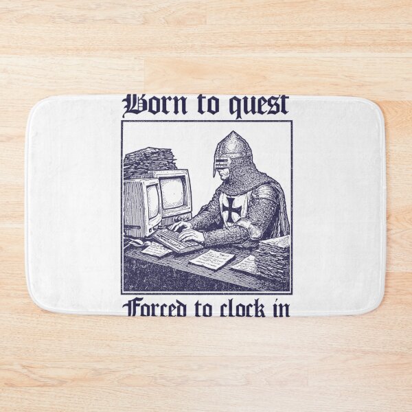 Item preview, Born to Quest forced to clock in  designed and sold by framiorville.