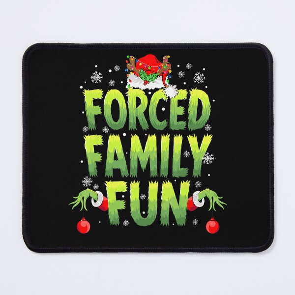 Item preview, Grinch Forced Family Fun Christmas Design designed and sold by Erin Travis.