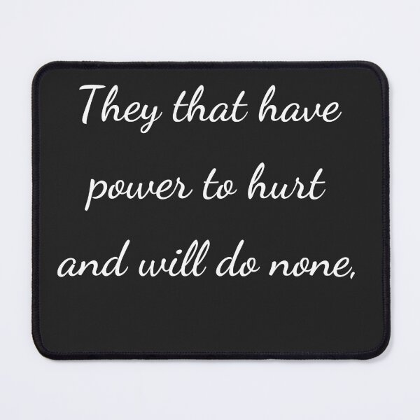 Item preview, “They that have power to hurt and will do none,” - handwriting white designed and sold by ariksworld.